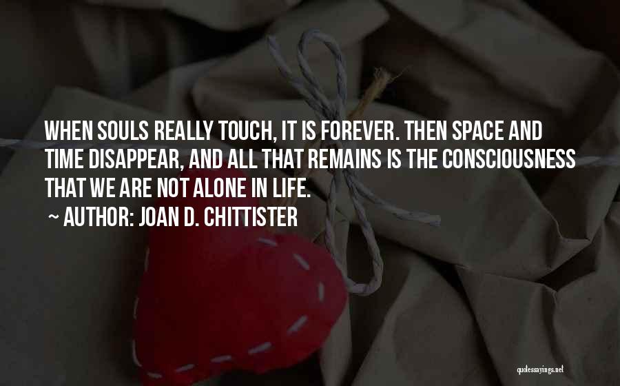 In Touch With Your Soul Quotes By Joan D. Chittister