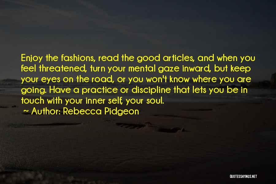 In Touch With Your Soul Quotes By Rebecca Pidgeon