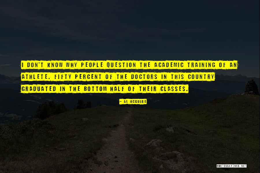 In Training Quotes By Al McGuire In Training Quotes By Al McGuire