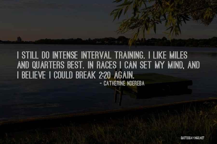 In Training Quotes By Catherine Ndereba