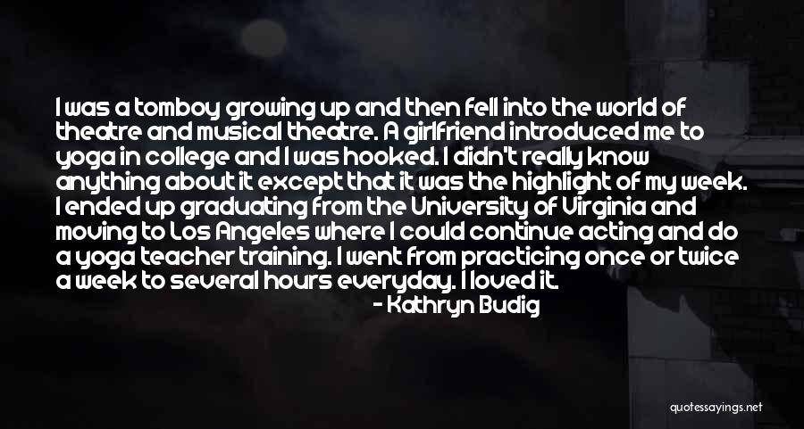 In Training Quotes By Kathryn Budig In Training Quotes By Kathryn Budig