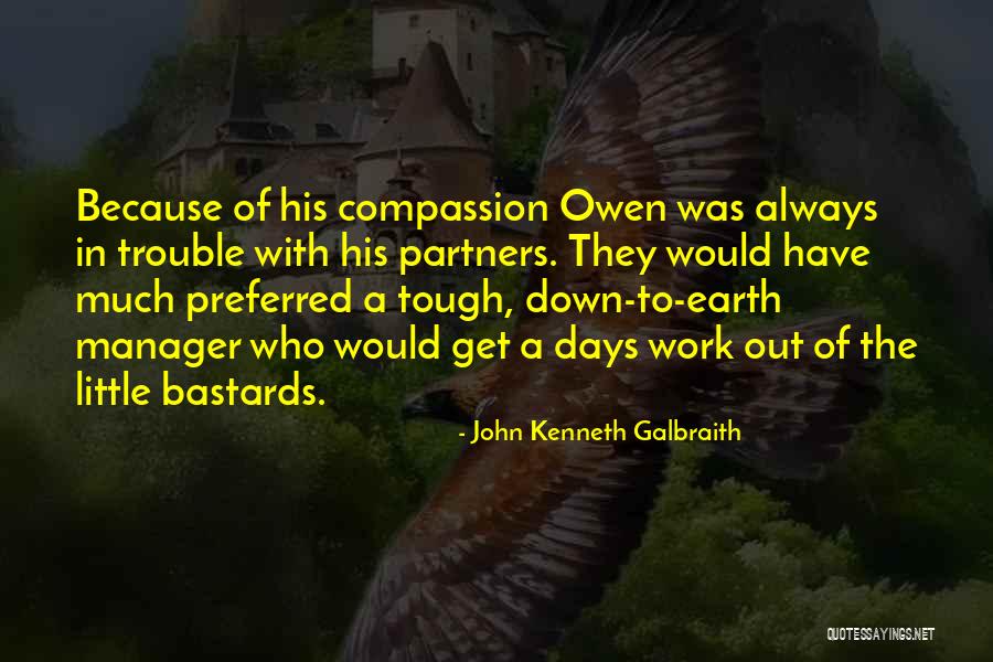 In Trouble Quotes By John Kenneth Galbraith In Trouble Quotes By John Kenneth Galbraith