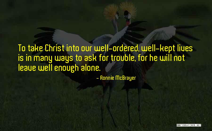 In Trouble Quotes By Ronnie McBrayer In Trouble Quotes By Ronnie McBrayer