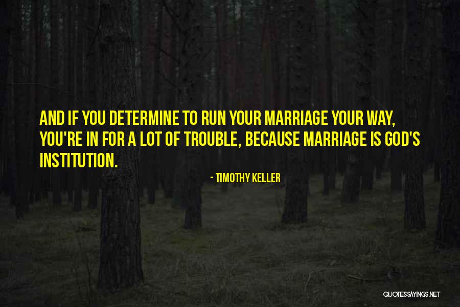 In Trouble Quotes By Timothy Keller In Trouble Quotes By Timothy Keller