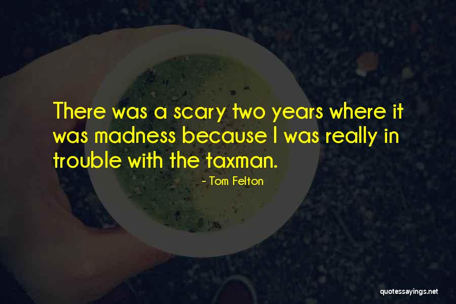 In Trouble Quotes By Tom Felton In Trouble Quotes By Tom Felton