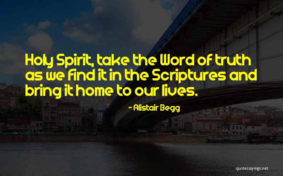 In Truth And In Spirit Quotes By Alistair Begg In Truth And In Spirit Quotes By Alistair Begg