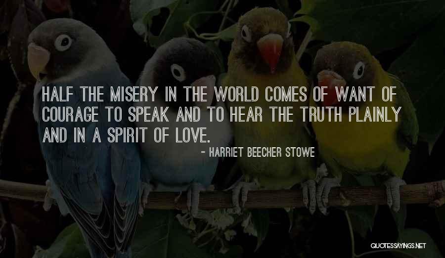 In Truth And In Spirit Quotes By Harriet Beecher Stowe In Truth And In Spirit Quotes By Harriet Beecher Stowe