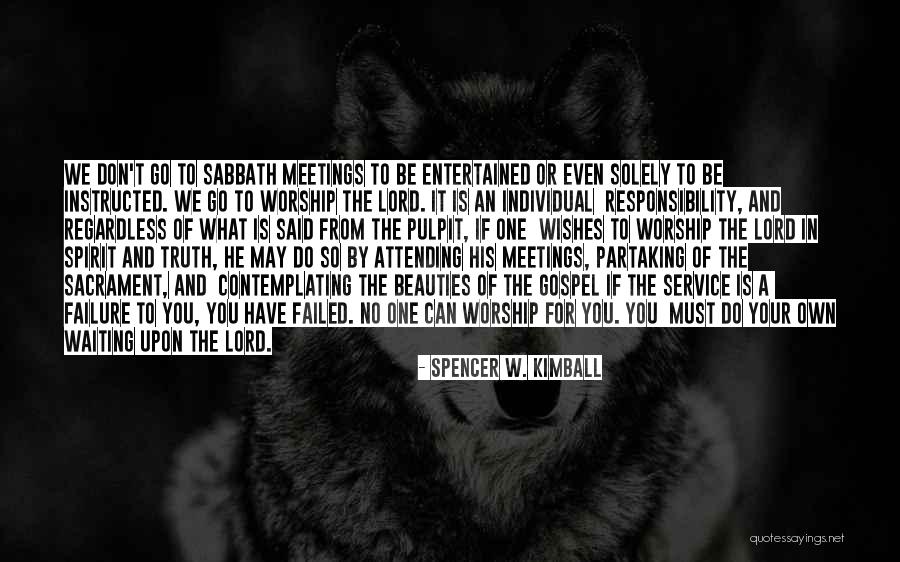 In Truth And In Spirit Quotes By Spencer W. Kimball In Truth And In Spirit Quotes By Spencer W. Kimball