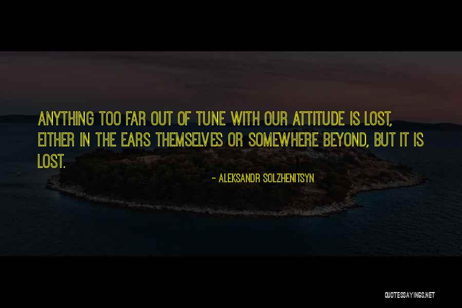 In Tune Quotes By Aleksandr Solzhenitsyn