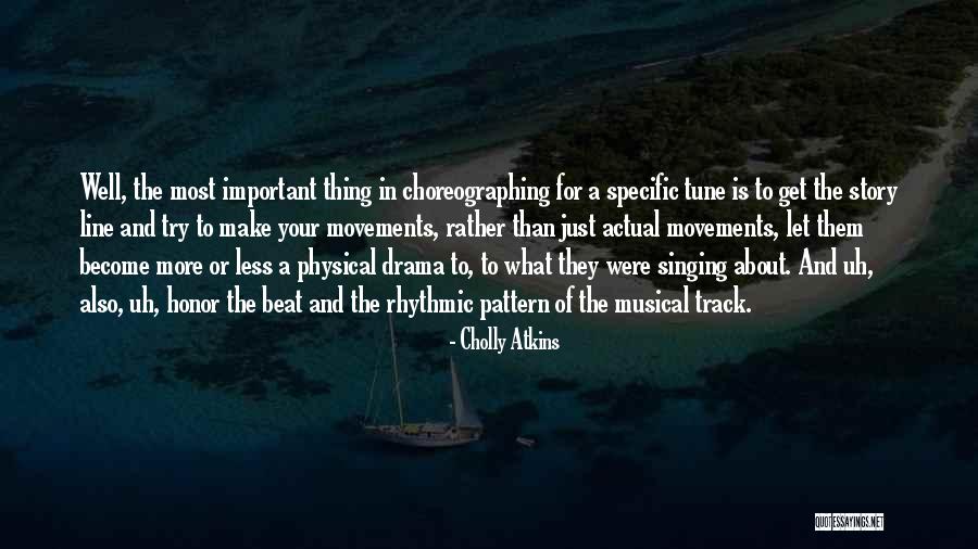 In Tune Quotes By Cholly Atkins