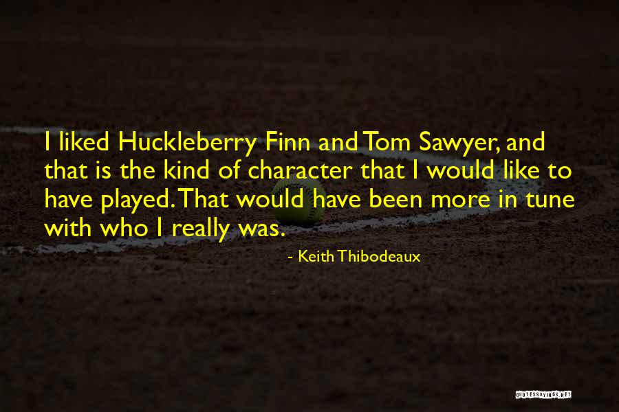 In Tune Quotes By Keith Thibodeaux