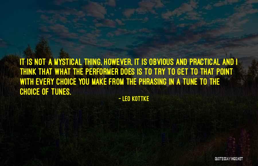 In Tune Quotes By Leo Kottke