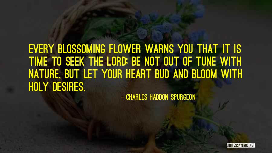 In Tune With Nature Quotes By Charles Haddon Spurgeon In Tune With Nature Quotes By Charles Haddon Spurgeon