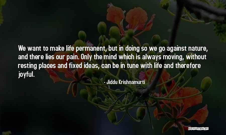 In Tune With Nature Quotes By Jiddu Krishnamurti In Tune With Nature Quotes By Jiddu Krishnamurti