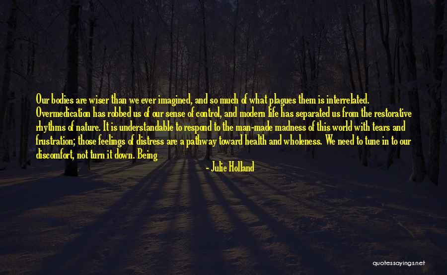 In Tune With Nature Quotes By Julie Holland In Tune With Nature Quotes By Julie Holland