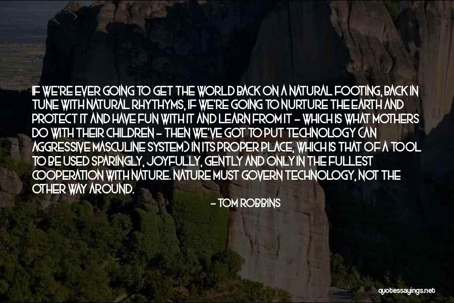 In Tune With Nature Quotes By Tom Robbins In Tune With Nature Quotes By Tom Robbins