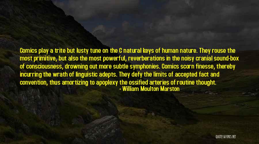In Tune With Nature Quotes By William Moulton Marston In Tune With Nature Quotes By William Moulton Marston