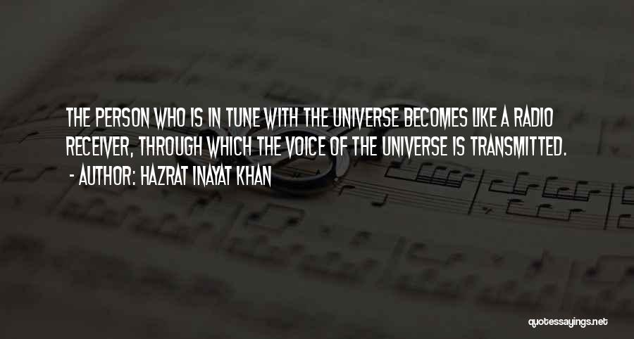 In Tune With The Universe Quotes By Hazrat Inayat Khan