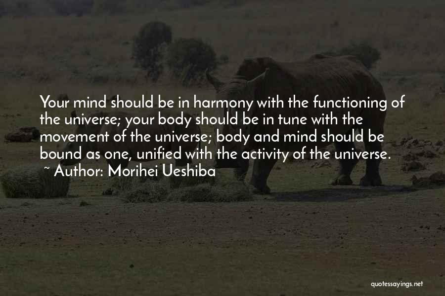 In Tune With The Universe Quotes By Morihei Ueshiba