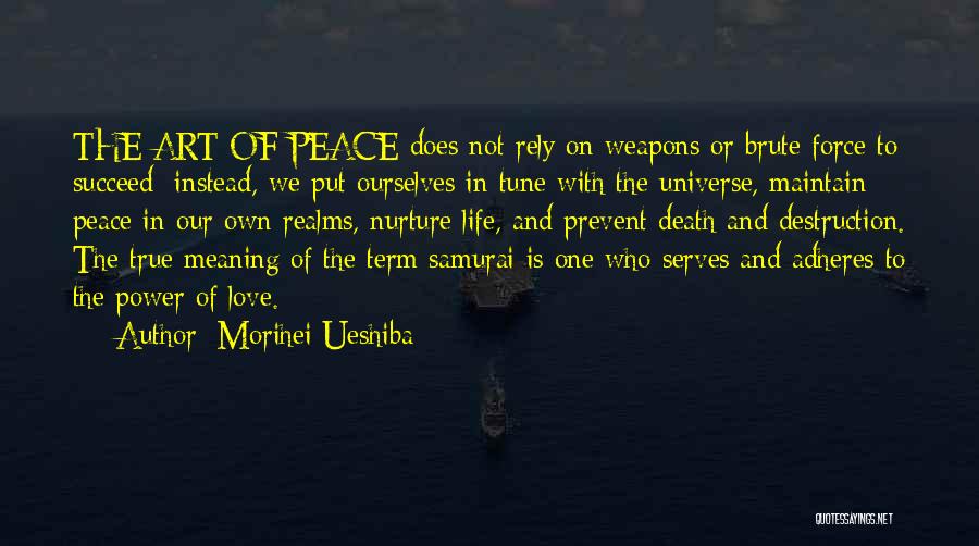 In Tune With The Universe Quotes By Morihei Ueshiba