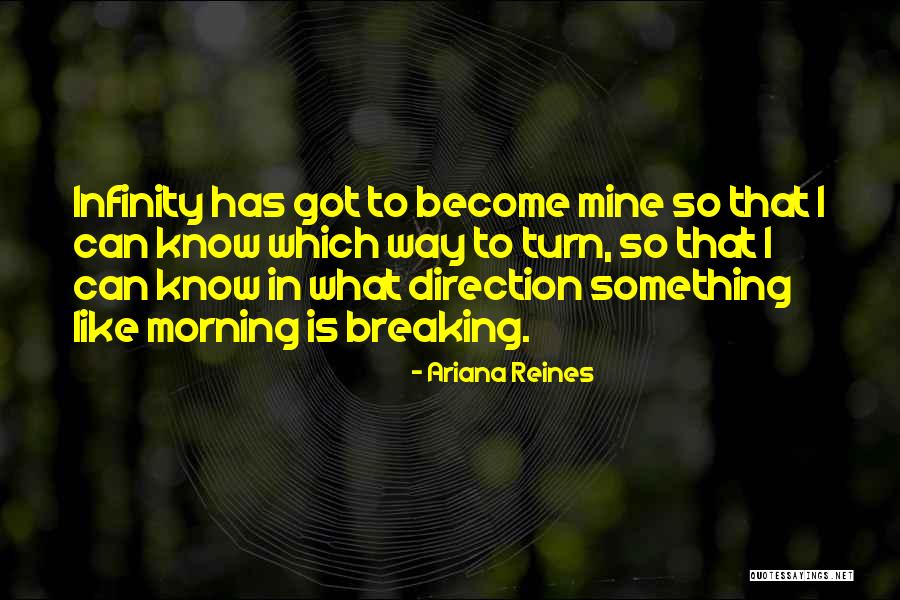 In Turn Quotes By Ariana Reines In Turn Quotes By Ariana Reines