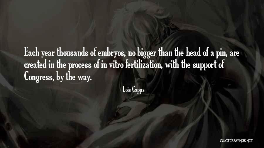 In Vitro Quotes By Lois Capps In Vitro Quotes By Lois Capps