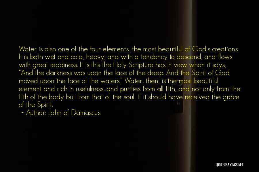 In Water Quotes By John Of Damascus