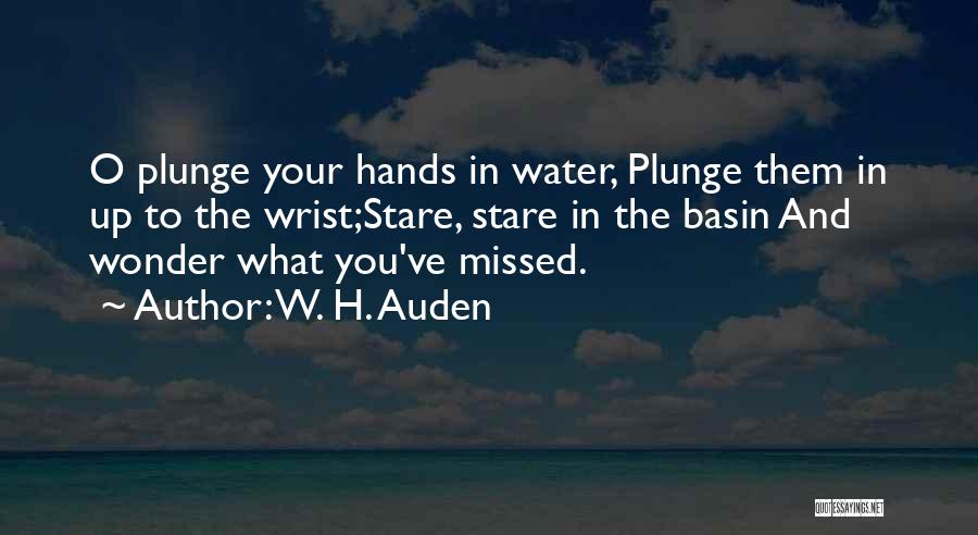 In Water Quotes By W. H. Auden