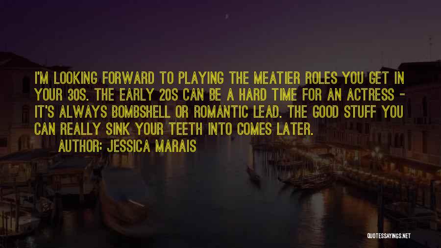 In Your 20s Quotes By Jessica Marais