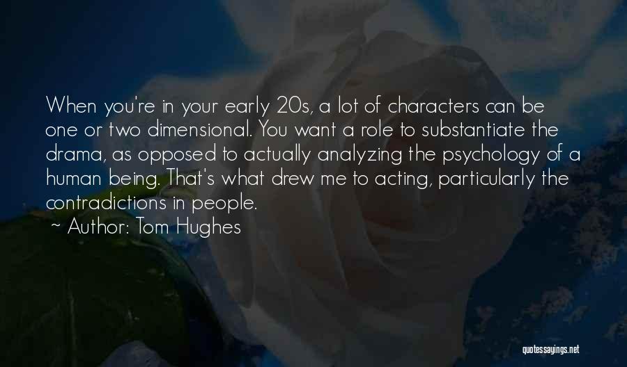 In Your 20s Quotes By Tom Hughes