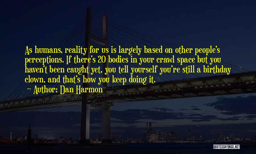 In Your Birthday Quotes By Dan Harmon