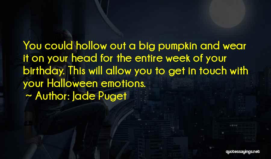 In Your Birthday Quotes By Jade Puget