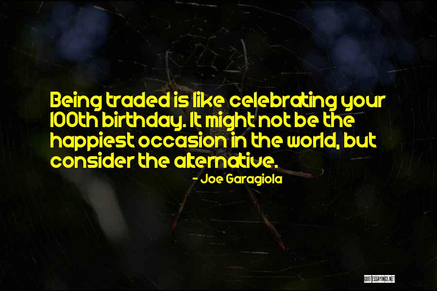 In Your Birthday Quotes By Joe Garagiola