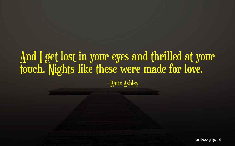 In Your Eyes Love Quotes By Katie Ashley