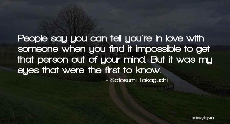 In Your Eyes Love Quotes By Satosumi Takaguchi In Your Eyes Love Quotes By Satosumi Takaguchi