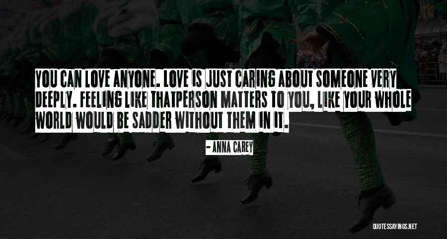 In Your Feeling Quotes By Anna Carey In Your Feeling Quotes By Anna Carey