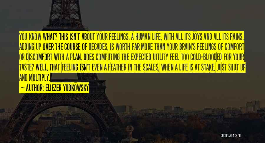 In Your Feelings Quotes By Eliezer Yudkowsky