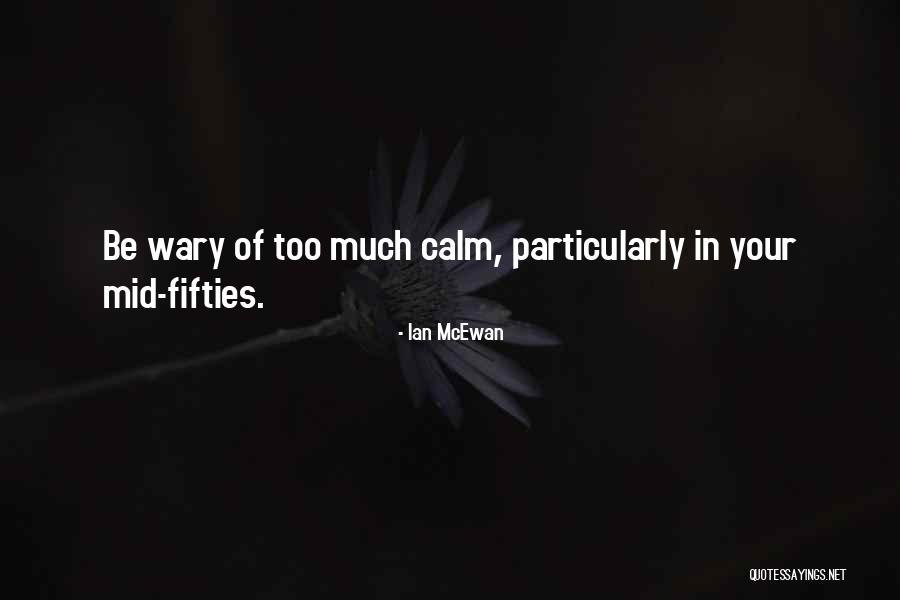 In Your Fifties Quotes By Ian McEwan In Your Fifties Quotes By Ian McEwan