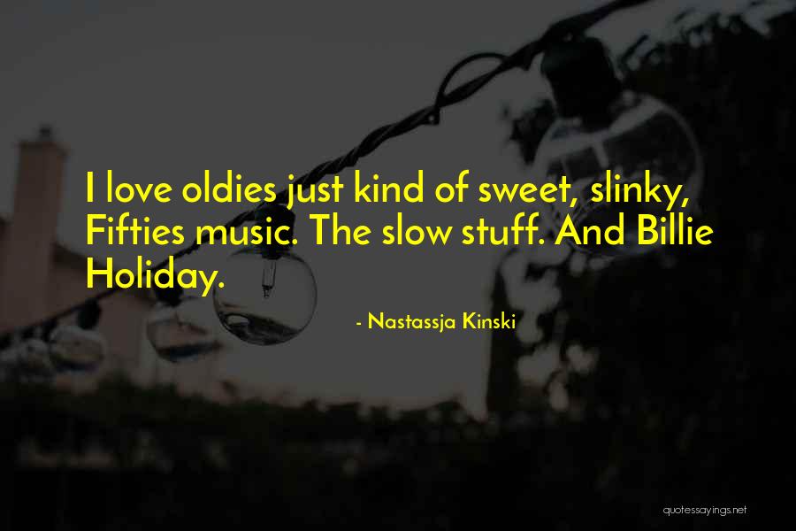 In Your Fifties Quotes By Nastassja Kinski In Your Fifties Quotes By Nastassja Kinski