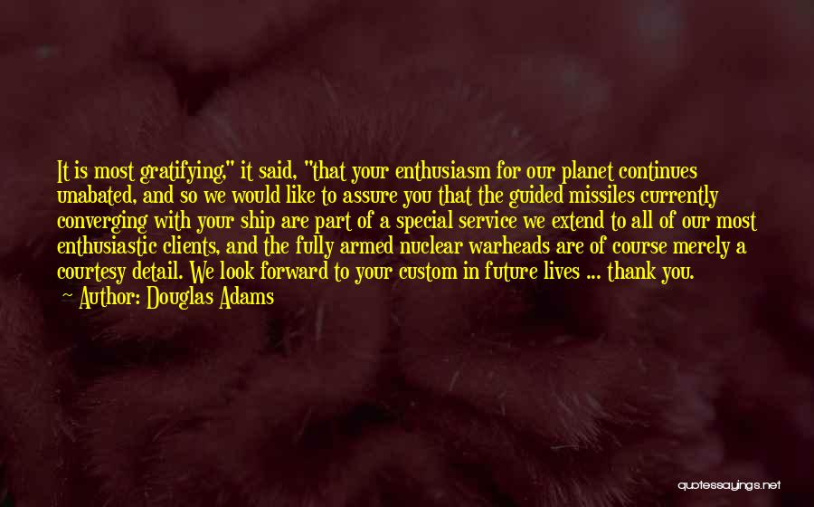 In Your Future Quotes By Douglas Adams