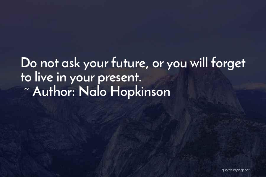 In Your Future Quotes By Nalo Hopkinson