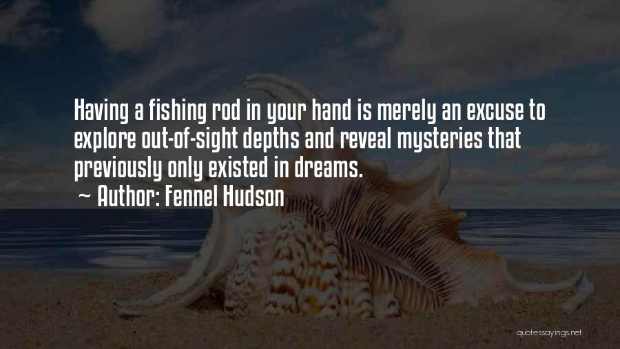 In Your Hand Quotes By Fennel Hudson