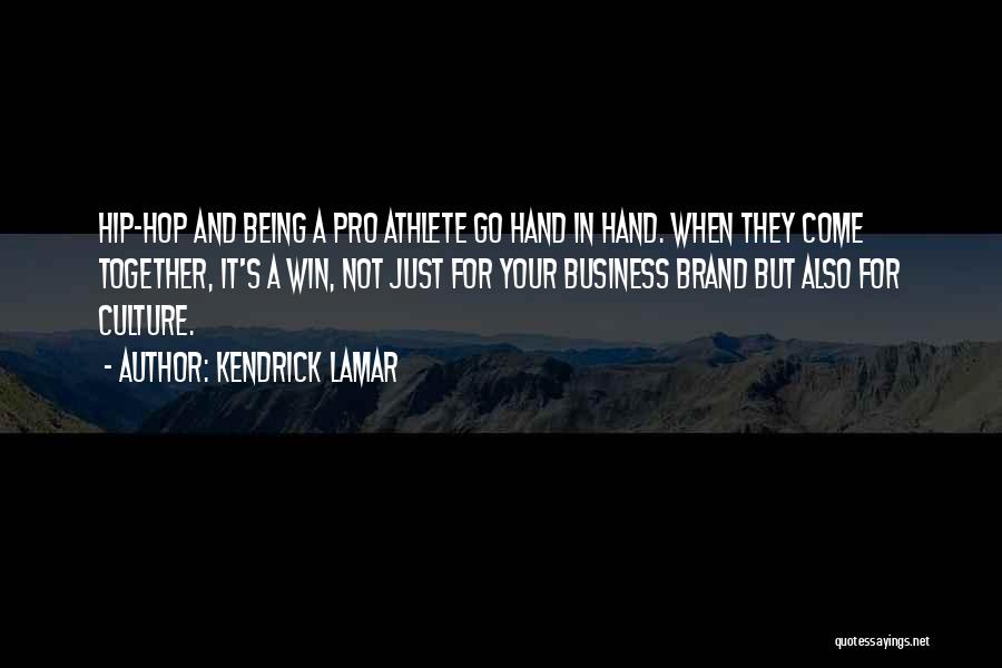 In Your Hand Quotes By Kendrick Lamar