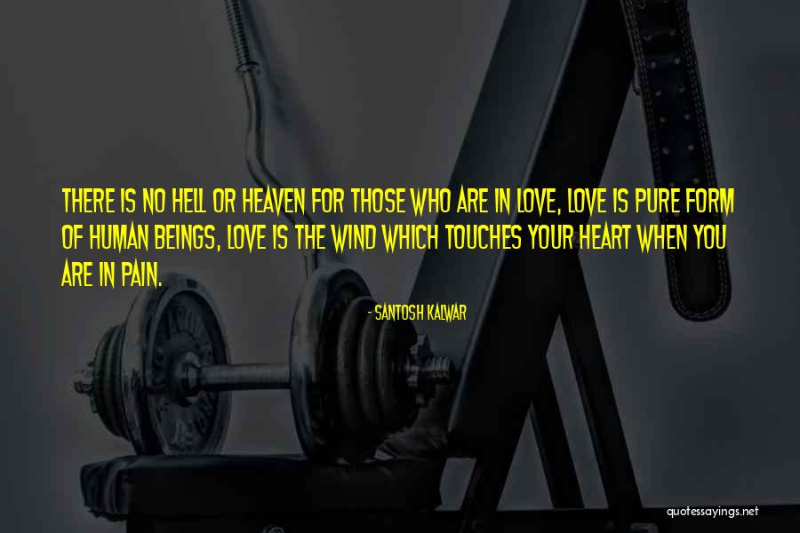 In Your Heart Quotes By Santosh Kalwar In Your Heart Quotes By Santosh Kalwar