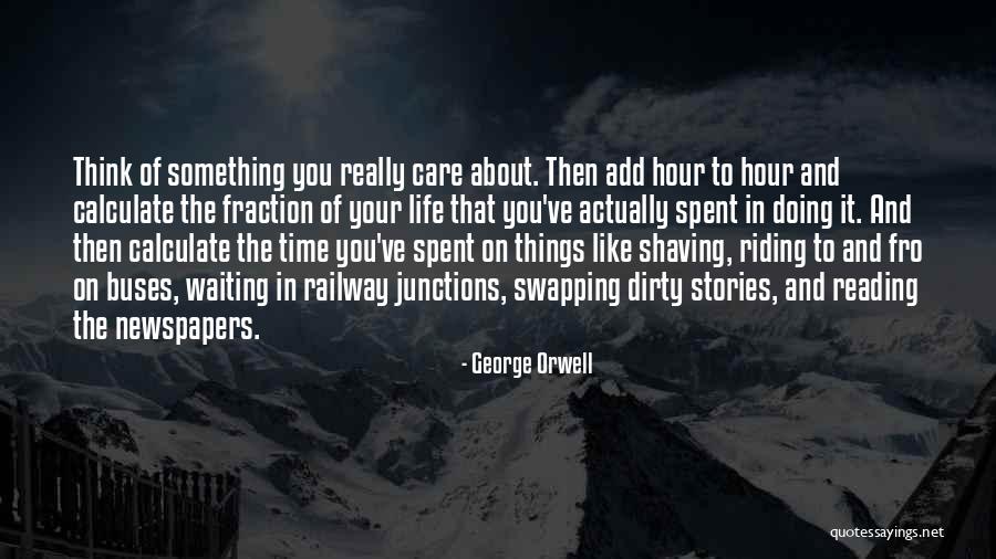 In Your Life Quotes By George Orwell