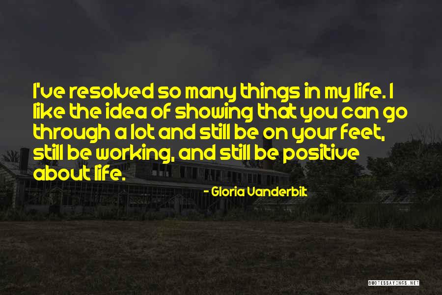 In Your Life Quotes By Gloria Vanderbilt