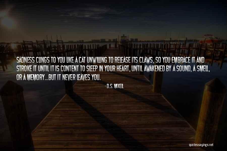 In Your Loss Quotes By D.S. Mixell In Your Loss Quotes By D.S. Mixell