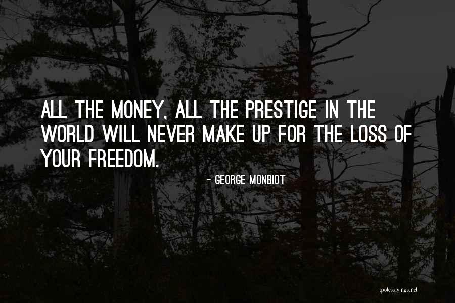 In Your Loss Quotes By George Monbiot In Your Loss Quotes By George Monbiot