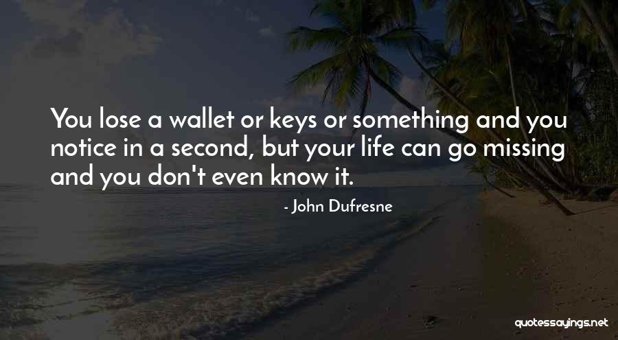 In Your Loss Quotes By John Dufresne In Your Loss Quotes By John Dufresne