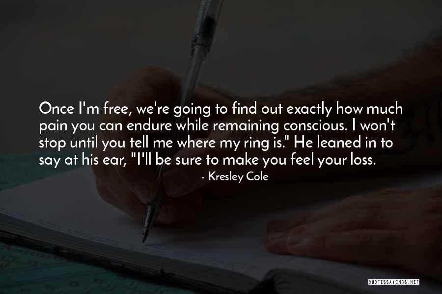 In Your Loss Quotes By Kresley Cole In Your Loss Quotes By Kresley Cole